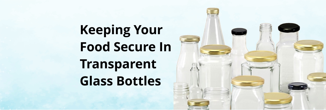 why transparent glass packaging works ajanta bottle blog vegetable corrugated boxes