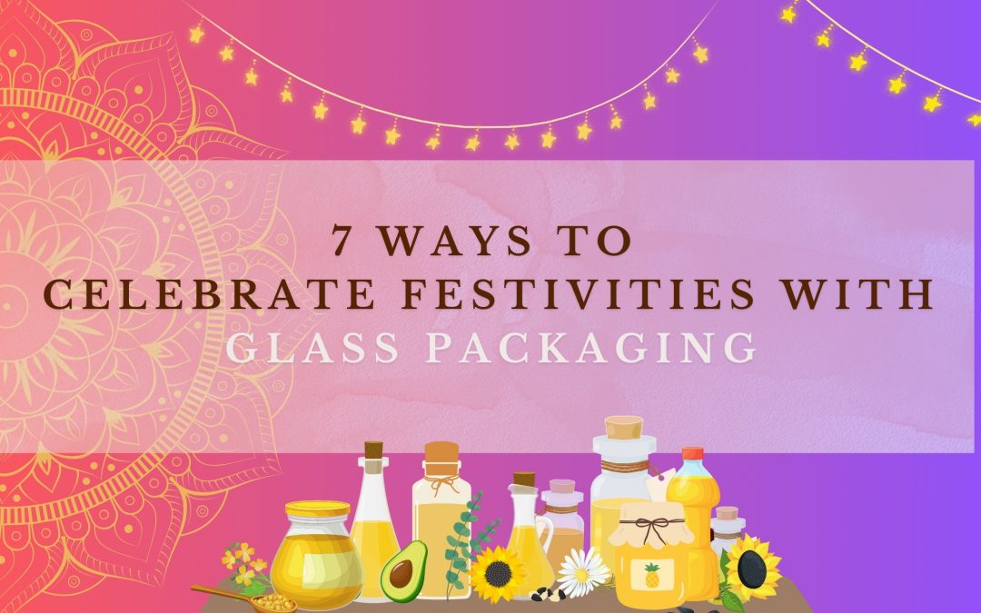 Festive Glass Packaging